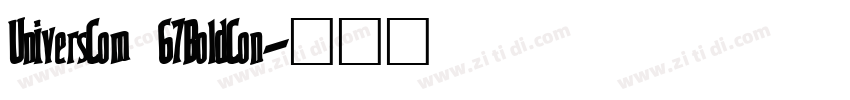 UniversCom 67BoldCon字体转换